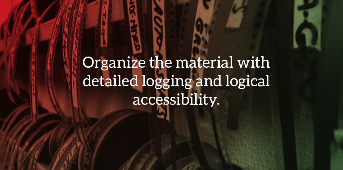 Organize the material with detailed logging and logical accessibility.