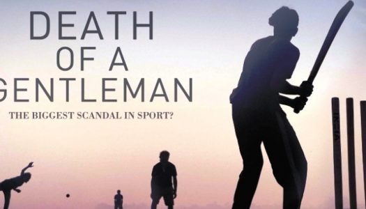 Death of a Gentleman – An important message about Cricket